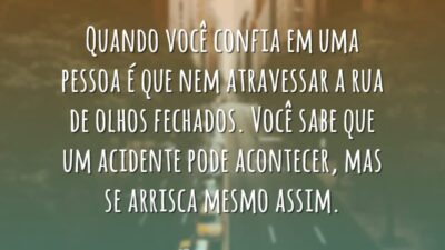 Quando você confia