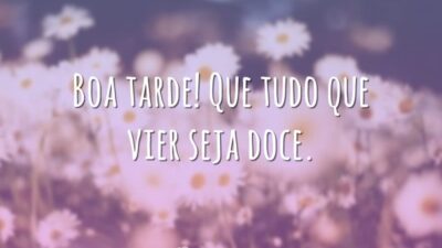 Que tudo seja doce