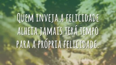 Quem inveja a felicidade