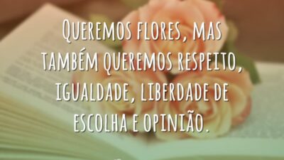 Queremos respeito e igualdade