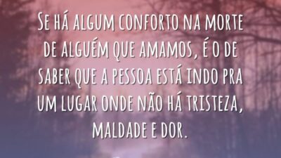 Se há algum conforto
