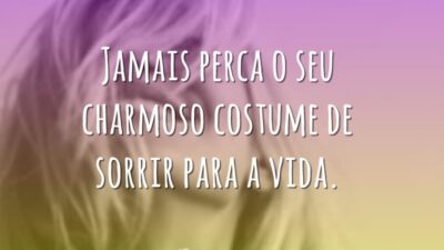 Sorrir para a vida