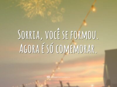 Sorria, você se formou