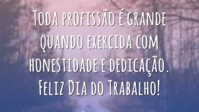 Feliz Dia do Trabalho