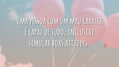 Uma pessoa com mau caráter