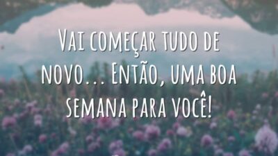 Vai começar tudo de novo