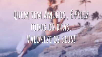 Valorize seus amigos