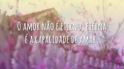 A capacidade de amar