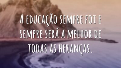 A educação sempre foi e sempre será a melhor de todas as&hellip;