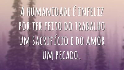 A humanidade é infeliz