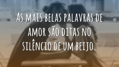 As mais belas palavras de amor são ditas no silêncio de um&hellip;