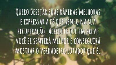 Desejo rápidas melhoras