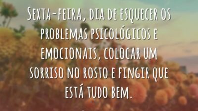Dia de esquecer problemas