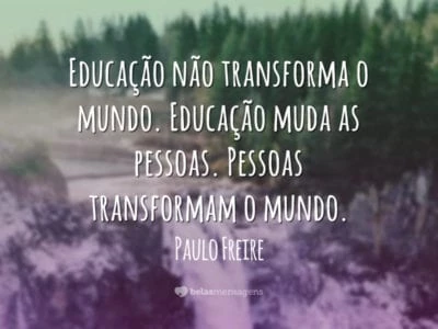 Frases De Paulo Freire Belas Mensagens