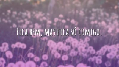 Fica só comigo