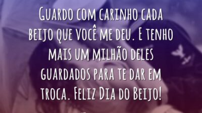 Guardo com carinho cada beijo que você me deu. E tenho mais&hellip;