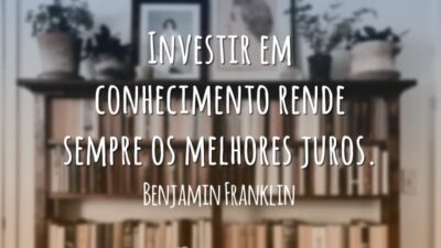 Invista em conhecimento