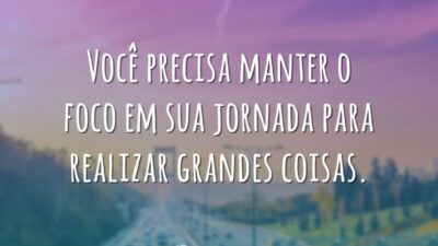 Mantenha o foco