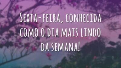 O dia mais lindo