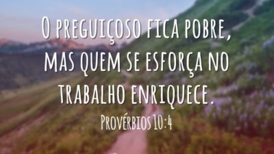 O preguiçoso fica pobre