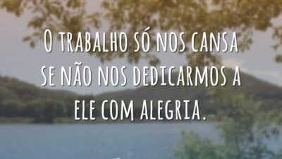 O trabalho cansa
