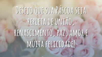 Páscoa repleta de união