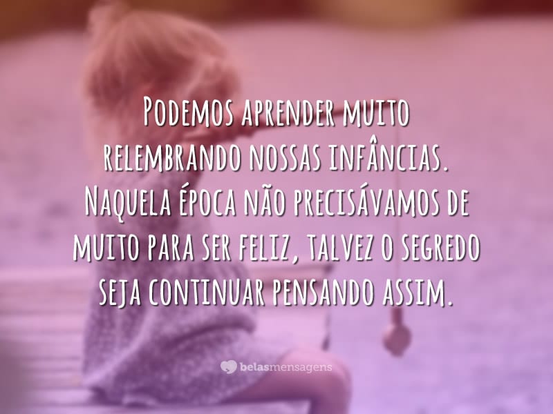 Frases sobre Infância - Belas Mensagens