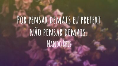 Por pensar demais