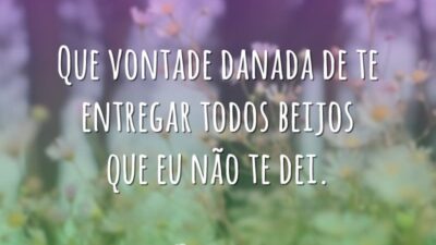 Que vontade danada de te entregar todos beijos que eu não te&hellip;