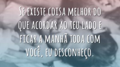 Se existe coisa melhor do que acordar ao teu lado e ficar&hellip;