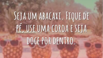 Seja um abacaxi
