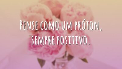 Sempre positivo