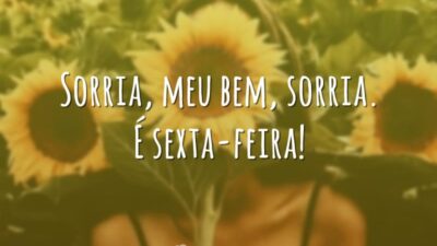 Sorria, meu bem