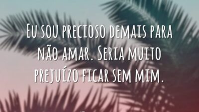 Eu sou precioso demais para não amar. Seria muito prejuízo ficar sem&hellip;