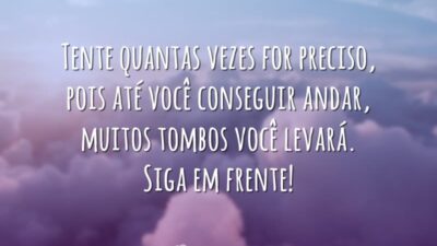 Tente o quanto precisar
