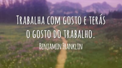 Trabalha com gosto