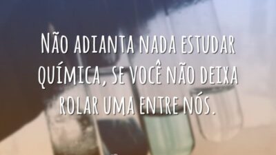 Uma química entre nós
