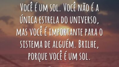 Você é um sol