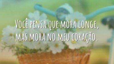 Você mora no meu coração