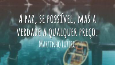 A paz, se possível, mas a verdade a qualquer preço.