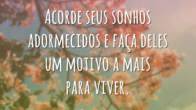 Acorde seus sonhos adormecidos e faça deles um motivo a mais para&hellip;