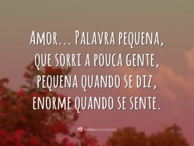 Amor, palavra pequena