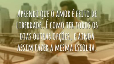 Aprendi que o amor é feito de liberdade. É como ter todos&hellip;