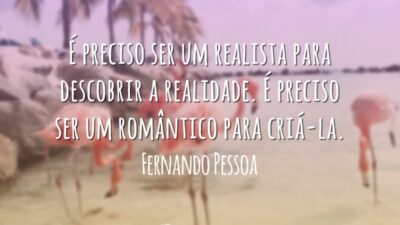 É preciso ser um realista para descobrir a realidade. É preciso ser&hellip;