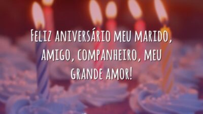 Feliz aniversário, meu marido