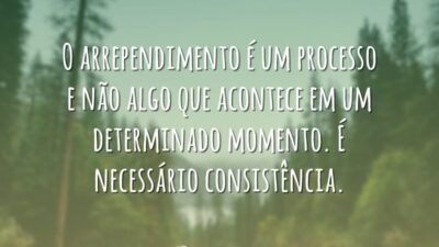 O arrependimento é um processo e não algo que acontece em um&hellip;