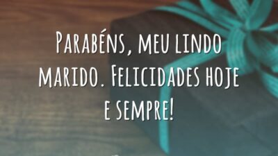 Parabéns, meu lindo