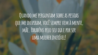 Quando me perguntam sobre as pessoas que me inspiram, você sempre vem à mente, mãe. Parabéns pelo seu dia e por ser uma mulher incrível!