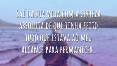 Saí da sua vida