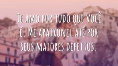 Te amo por tudo que você é. Me apaixonei até por seus&hellip;